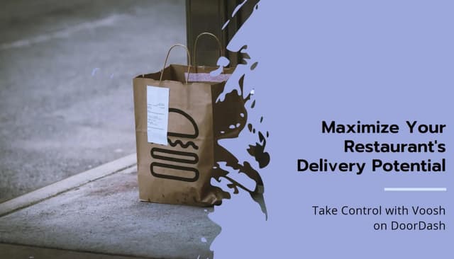 Take Control of Your Restaurant's Delivery on DoorDash with Voosh.ai